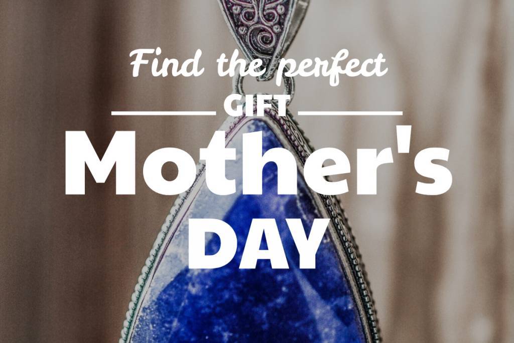 How to Find the Perfect Gift This Mother’s Day