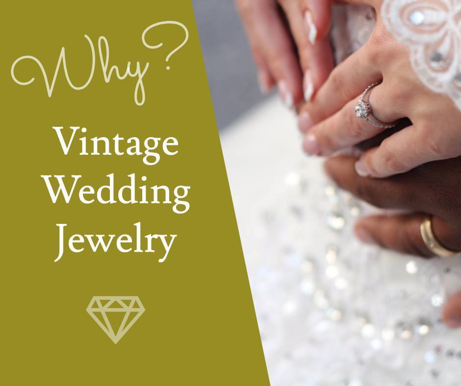 Getting Hitched? Why Your Wedding Jewelry Should Be Vintage 9