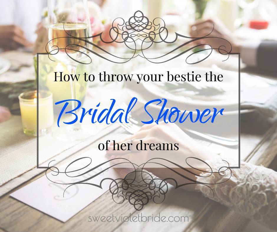 How to throw your bestie the bridal shower of her dreams 13