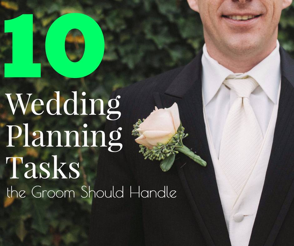 10 Wedding Planning Tasks the Groom Should Handle 9