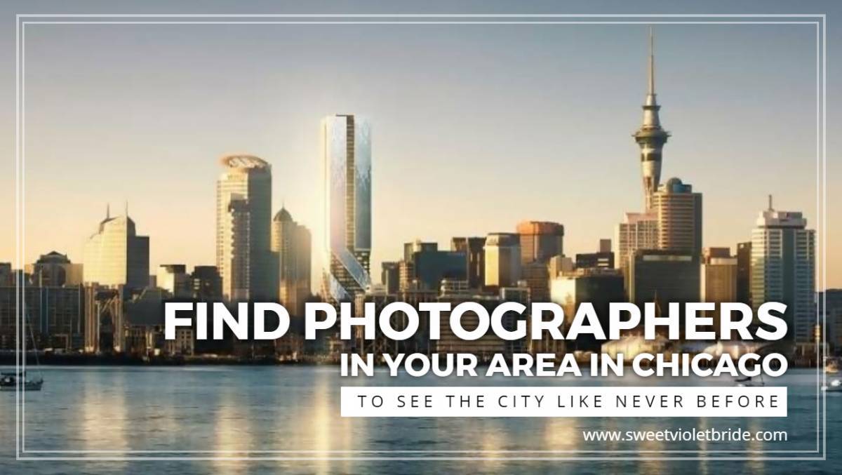 Find Photographers in Your Area in Chicago to See the City like Never ...